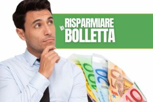 Come risparmiare energia e in bolletta